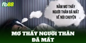 mo thay nguoi than da mat