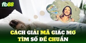 cach giai ma giac mo tim so de chuan
