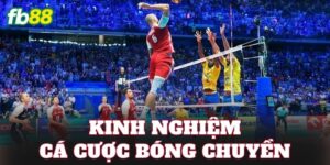 Kinh Nghiệm Cá Cược Bóng Chuyền
