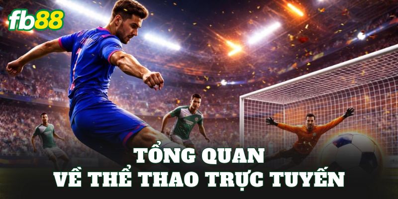 Tổng quan về thể thao trực tuyến